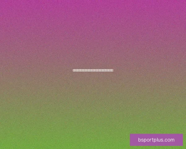 足球竞猜赔率分析与投注策略全解析助您精准预测比赛结果